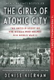 Girls of Atomic City The Untold Story of the Women Who Helped Win World War II N/A 9781451617535 Front Cover