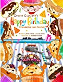 Crusty Cupcake's Happy Birthday Friendships Last Forever N/A 9781491077535 Front Cover