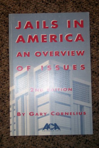 Jails in America An Overview of Issues 2nd 1996 9781569910535 Front Cover