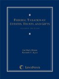 Federal Taxation of Estates, Trusts and Gifts  4th 2014 9781630430535 Front Cover