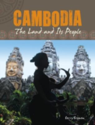 Cambodia: The Land and Its People  2010 9789814276535 Front Cover