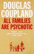 All Families Are Psychotic N/A 9780007117536 Front Cover
