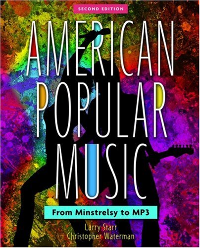 American Popular Music: From Minstrelsy to MP3 Includes Two CDs  2nd 2006 (Revised) 9780195300536 Front Cover