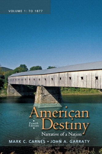American Destiny Narrative of a Nation 4th 2012 9780205216536 Front Cover