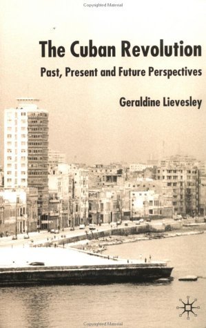 Cuban Revolution Past, Present and Future Perspectives  2003 (Revised) 9780333968536 Front Cover