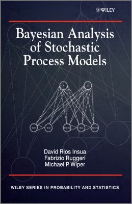 Bayesian Analysis of Stochastic Process Models   2012 9780470744536 Front Cover