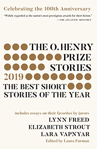 The O. Henry Prize Stories 2019: 100th Anniversary Edition  2019 9780525565536 Front Cover