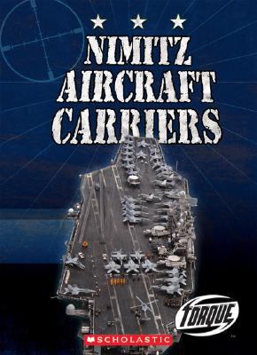 Nimitz Aircraft Carriers:  2008 9780531210536 Front Cover