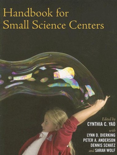 Handbook for Small Science Centers   2006 9780759106536 Front Cover