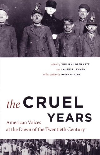 Cruel Years American Voices at the Dawn of the Twentieth Century  2003 9780807054536 Front Cover