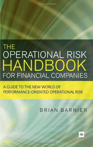 Operational Risk Handbook for Financial Companies A Guide to the New World of Performance-Oriented Operational Risk  2011 9780857190536 Front Cover