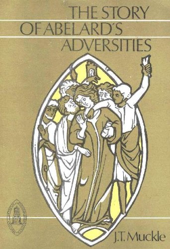 Story of Abelard's Adversities  2nd 1964 9780888442536 Front Cover