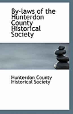 By-Laws of the Hunterdon County Historical Society  N/A 9781113257536 Front Cover