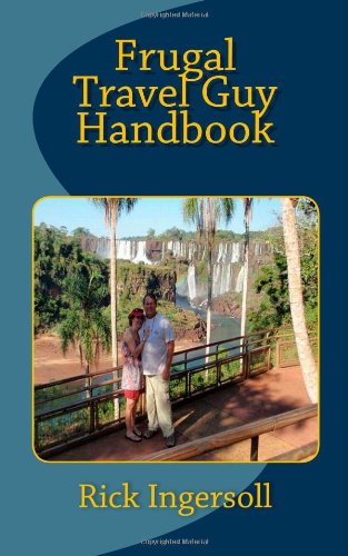 Frugal Travel Guy Handbook  N/A 9781453661536 Front Cover