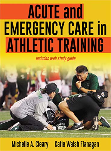 Acute and Emergency Care in Athletic Training   2020 9781492536536 Front Cover