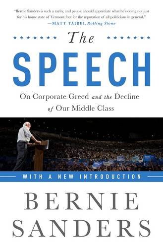 The Speech: On Corporate Greed and the Decline of Our Middle Class  2015 9781568585536 Front Cover