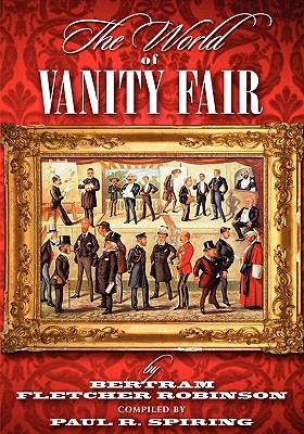 World of 'Vanity Fair' by Bertram Fletcher Robinson   2009 9781904312536 Front Cover