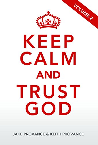Keep Calm and Trust God Vol 2  N/A 9781939570536 Front Cover