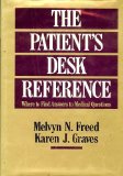 Patient's Desk Reference Where to Find Answers to Medical Questions  1994 9780028971537 Front Cover