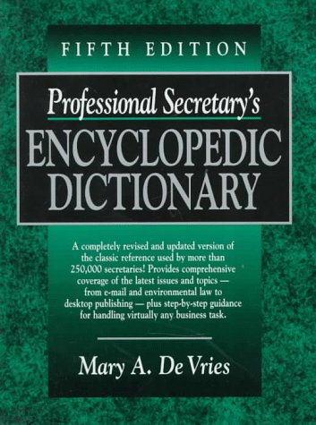Professional Secretary's Encyclopedic Dictionary  5th 1995 9780130304537 Front Cover