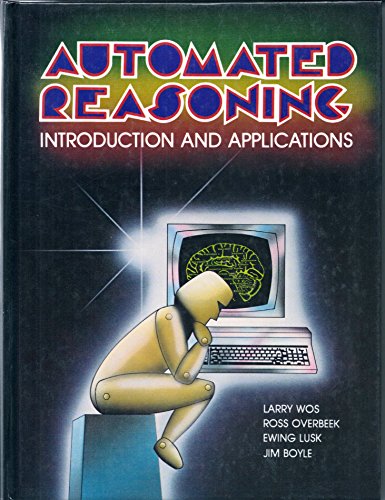 Automated Reasoning : Introduction and Applications  1984 9780130544537 Front Cover