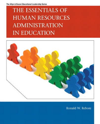 Essentials of Human Resources Administration in Education   2012 9780137008537 Front Cover