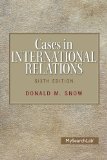 Cases in International Relations  6th 2015 9780205983537 Front Cover