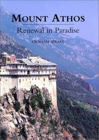 Mount Athos Renewal in Paradise  2002 9780300093537 Front Cover
