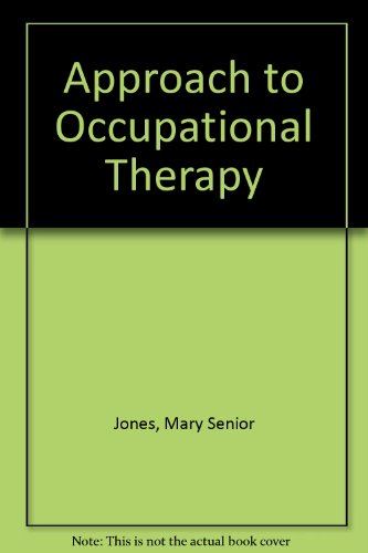 Approach to Occupational Therapy 3rd 1977 9780407000537 Front Cover