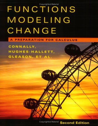 Functions Modeling Change A Preparation for Calculus 2nd 2004 (Revised) 9780471456537 Front Cover