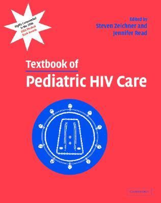 Textbook of Pediatric HIV Care   2005 9780521821537 Front Cover