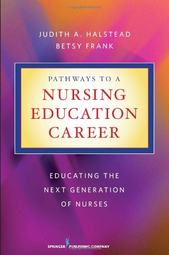 Pathways to a Nursing Education Career   2011 9780826106537 Front Cover