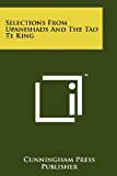 Selections from Upanishads and the Tao Te King N/A 9781258142537 Front Cover