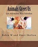 Animals Greet Us Los Animales Nos Saludan Large Type  9781463577537 Front Cover