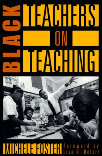 Black Teachers on Teaching   1997 9781565844537 Front Cover