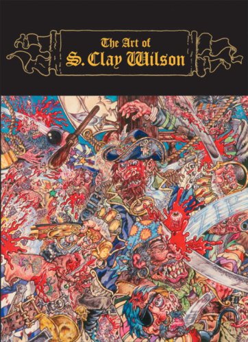 Art of S. Clay Wilson   2006 9781580087537 Front Cover