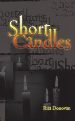 Short Candles   2007 9781894917537 Front Cover