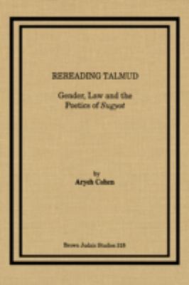 Rereading Talmud : Gender, Law, and the Poetics of Sugyot N/A 9781930675537 Front Cover