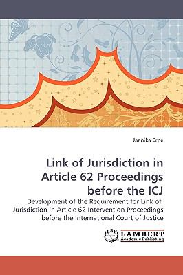 Link of Jurisdiction in Article 62 Proceedings Before the Icj  2009 9783838306537 Front Cover