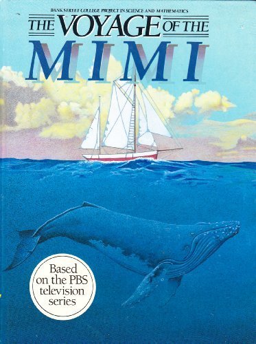 Voyage of the Mimi : The Book  1985 9780030007538 Front Cover