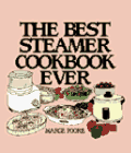 Best Steamer Cookbook Ever   1996 9780060174538 Front Cover