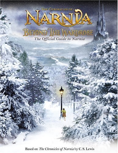 Beyond the Wardrobe The Official Guide to Narnia  2005 9780060765538 Front Cover