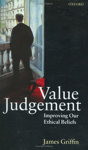 Value Judgement Improving Our Ethical Beliefs  1996 9780198235538 Front Cover