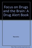 Focus on Drugs and the Brain N/A 9780516073538 Front Cover