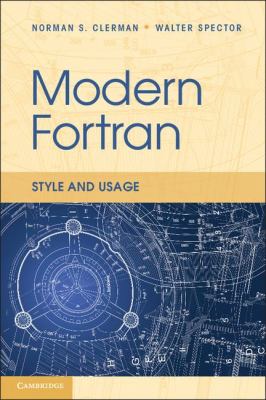 Modern Fortran Style and Usage  2012 9780521514538 Front Cover