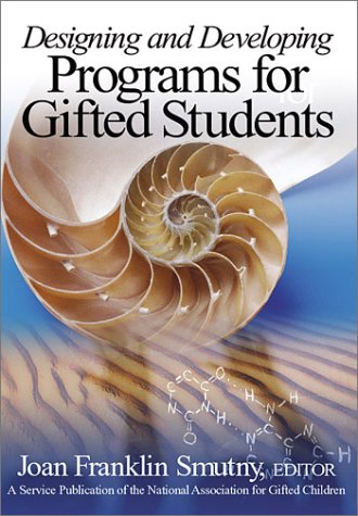 Designing and Developing Programs for Gifted Students   2003 9780761938538 Front Cover