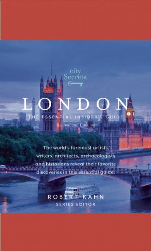 City Secrets London The Essential Insider's Guide  2012 9780983079538 Front Cover