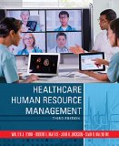 Healthcare Human Resource Management:   2015 9781285057538 Front Cover