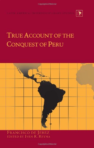 True Account of the Conquest of Peru   2013 9781433119538 Front Cover