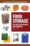 Food Storage for Self-Sufficiency and Survival The Essential Guide for Family Preparedness  2014 9781440333538 Front Cover